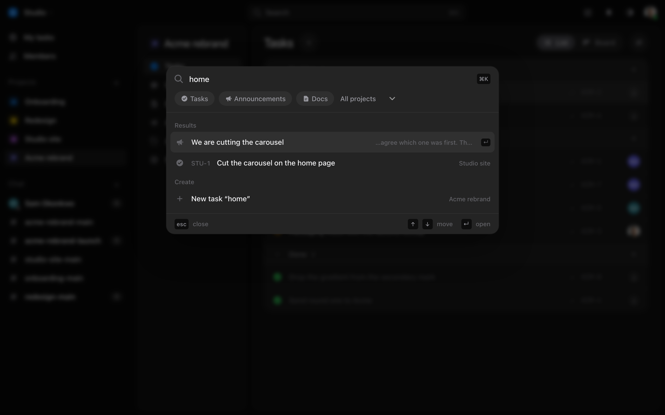 Search over everything, opened with Command K, with results as you type.